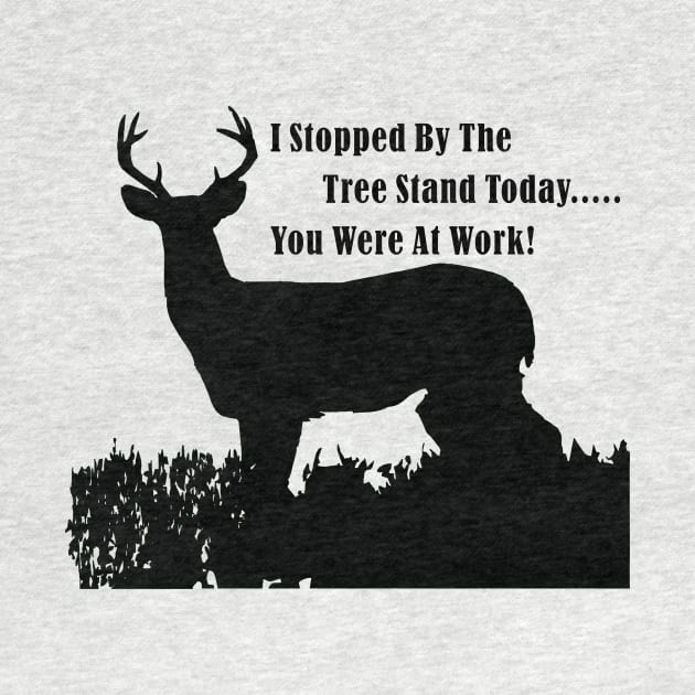 Funny Deer Hunting Tree Stand Quote by Outdoor Strong 